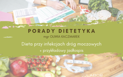 Dieta przy infekcjach dróg moczowych + przykładowy jadłospis