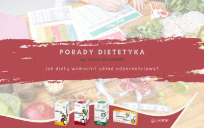 Jak dietą wzmocnić układ odpornościowy?