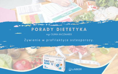 Żywienie w profilaktyce osteoporozy.