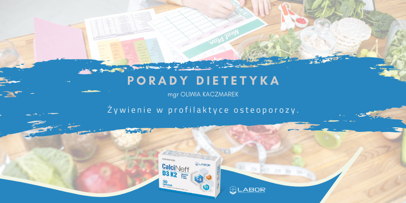 Żywienie w profilaktyce osteoporozy.